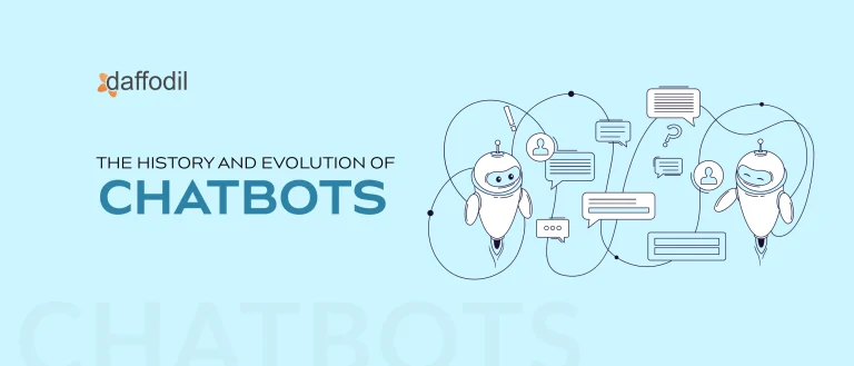 The History and Evolution of Chatbots